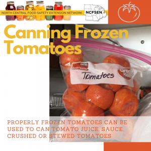Image of food and text that says Canning Frozen Tomatoes. Properly Frozen tomatoes can be used to can tomato juice, sauce, crushed or stewed tomatoes.