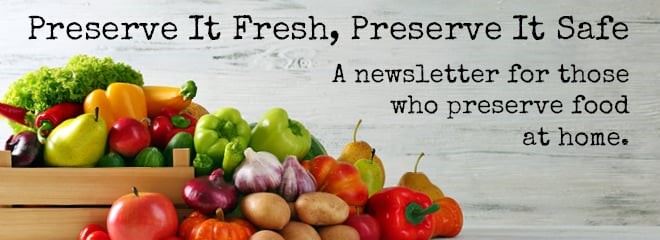 Header image of the Preserve it Fresh, Preserve it Safe newsletter.